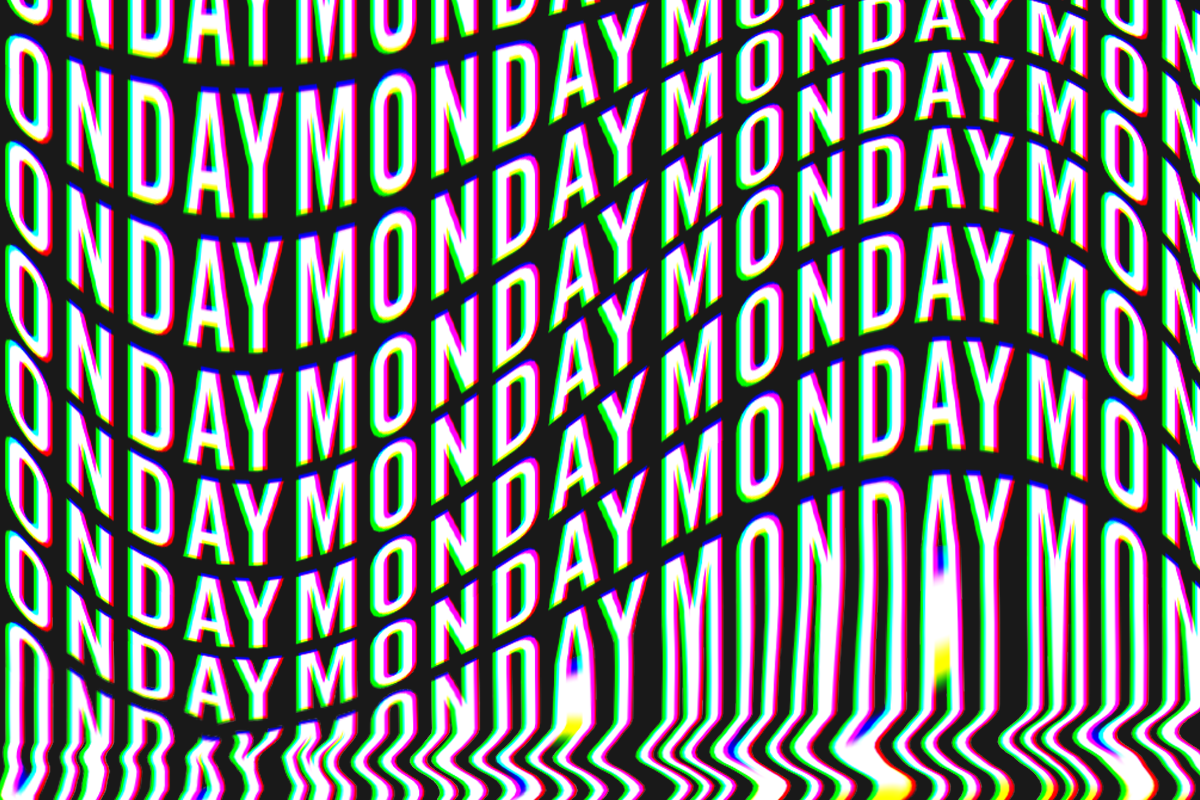 Overwhelming text treatment of the word Monday